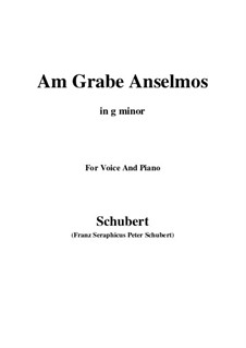 Am Grabe Anselmos, D.504 Op.6 No.3: G minor by Franz Schubert