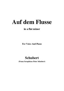 Nr.7 Auf dem Flusse: For voice and piano (a flat minor) by Franz Schubert