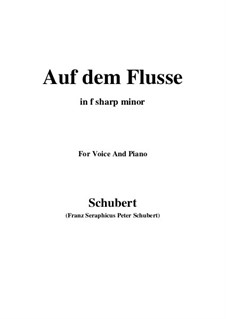 Nr.7 Auf dem Flusse: For voice and piano (f sharp minor) by Franz Schubert