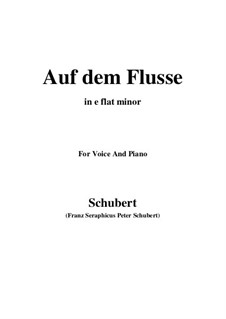 Nr.7 Auf dem Flusse: For voice and piano (e flat minor) by Franz Schubert