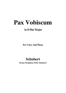 Pax Vobiscum, D.551: For voice and piano (D flat Major) by Franz Schubert