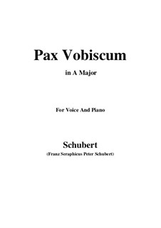 Pax Vobiscum, D.551: Für Stimme und Klavier (A Major) by Franz Schubert