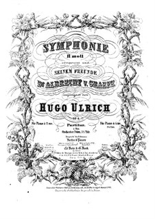 Sinfonie in h-Moll, Op.6: Bearbeitung für Klavier, vierhändig by Hugo Ulrich
