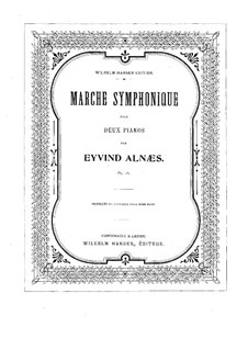 Sinfonischer Marsch für zwei Klaviere, vierhändig, Op.16: Sinfonischer Marsch für zwei Klaviere, vierhändig by Eyvind Alnæs