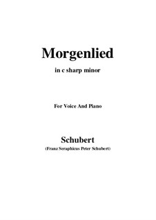 Morgenlied, D.685 Op.4 No.2: For voice and piano (c sharp minor) by Franz Schubert