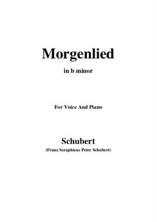 Morgenlied, D.685 Op.4 No.2: For voice and piano (b minor) by Franz Schubert