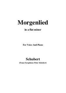 Morgenlied, D.685 Op.4 No.2: For voice and piano (a flat minor) by Franz Schubert