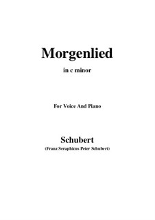 Morgenlied, D.685 Op.4 No.2: For voice and piano (c minor) by Franz Schubert