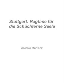 Rags of the Red-Light District, Nos.36-70, Op.2: Nr.59 Stuttgart: Ragtime für die Schüchterne Seele by Antonio Martinez