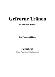 Nr.3 Gefrorne Tränen: For voice and piano (c sharp minor) by Franz Schubert