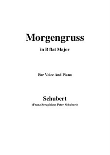 No.8 Morgengruss: Für Stimme und Klavier (B Flat Major) by Franz Schubert