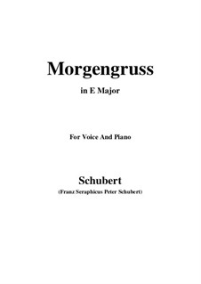 No.8 Morgengruss: Für Stimme und Klavier (E Major) by Franz Schubert