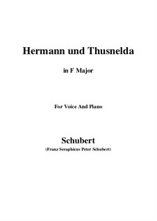 Hermann und Thusnelda, D.322: Für Stimme und Klavier (F-Dur) by Franz Schubert