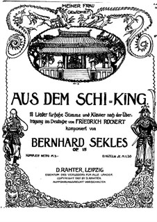 Aus dem Schi-King, Op.15: Aus dem Schi-King by Bernhard Sekles