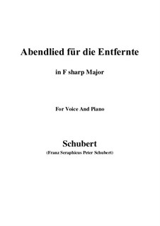 Abendlied für die Entfernte, D.856 Op.88 No.1: For voice and piano (F sharp Major) by Franz Schubert
