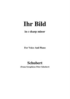 Nr.9 Ihr Bild: For voice and piano (c sharp minor) by Franz Schubert