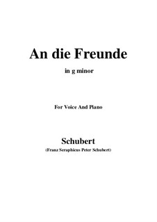 An die Freunde, D.654: G minor by Franz Schubert