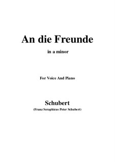 An die Freunde, D.654: A minor by Franz Schubert