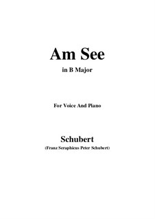 Am See, D.746: B Major by Franz Schubert