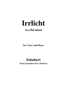 Nr.9 Irrlicht: For voice and piano (a flat minor) by Franz Schubert