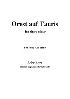 Orest auf Tauris, D.548: For voice and piano (c sharp minor) by Franz Schubert