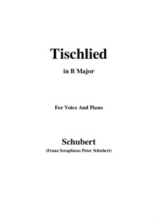 Tischlied, D.234 Op.118 No.3: B Major by Franz Schubert