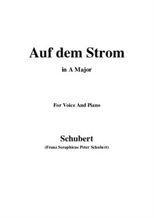 Auf dem Strom, D.943 Op.119: Für Stimme und Klavier (A Major) by Franz Schubert