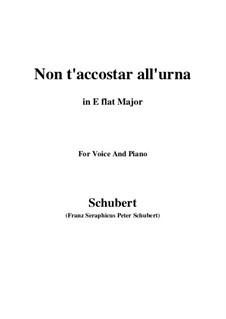 Vier Canzonen für Stimme und Klavier, D.688: No.1 Non t'accostar all'urna (E flat Major) by Franz Schubert