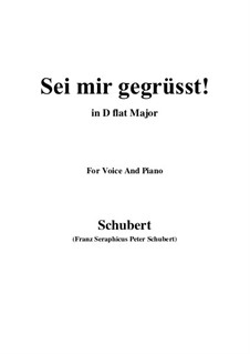Sei mir gegrüsst, D.741 Op.20 No.1: For voice and piano (D flat Major) by Franz Schubert