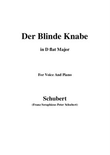 Der blinde Knabe, D.833 Op.101 No.2: For voice and piano (D flat Major) by Franz Schubert