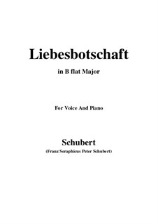 Nr.1 Liebesbotschaft: Für Stimme und Klavier (B Flat Major) by Franz Schubert