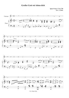 Großer Gott wir loben Dich: Für Klarinette in B und Klavier by Franz Ignaz