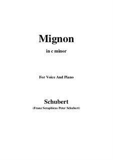 Mignon (II), D.727: For voice and piano (c minor) by Franz Schubert