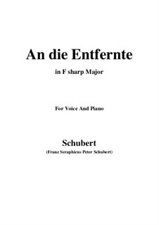 An die Entfernte, D.765: F sharp Major by Franz Schubert