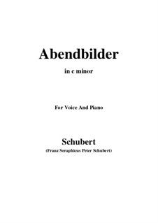 Abendbilder, D.650: For voice and piano (c minor) by Franz Schubert