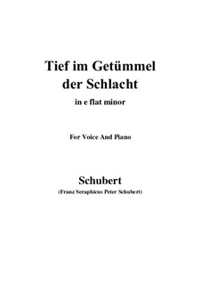 Tief im Getümmel der Schlacht: E flat minor by Franz Schubert