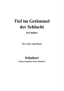 Tief im Getümmel der Schlacht: F minor by Franz Schubert