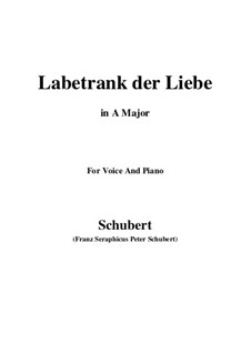 Labetrank der Liebe, D.302: A-Dur by Franz Schubert