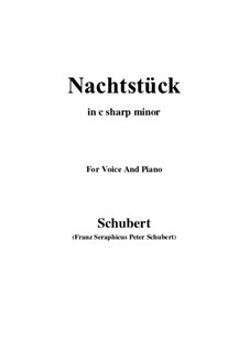 Nachtstück, D.672 Op.36 No.2: For voice and piano (c sharp minor) by Franz Schubert