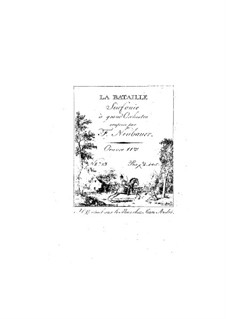 La Bataille. Sinfonie für Orchester, Op.11: La Bataille. Sinfonie für Orchester by Franz Christoph Neubauer