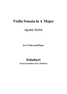 Sonate für Violine und Klavier in A-Dur, D.574 Op.162: Score, parts by Franz Schubert