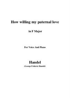 How willing my paternal love: F-Dur by Georg Friedrich Händel