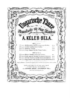 Ungarische Tänze für Klavier, vierhändig, Op.31: Buch I by Béla Kéler