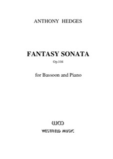 Fantasy Sonata for Bassoon and Piano, Op.104: Partitur by Anthony Hedges