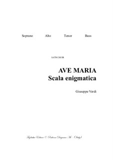 Ave Maria - Scala enigmatica: For SATB Choir - PDF files with embedded Mp3 files of the individual parts by Giuseppe Verdi