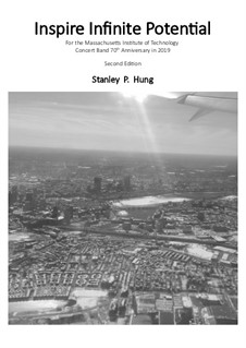Inspire Infinite Potential: Conductor score by Stanley P. Hung