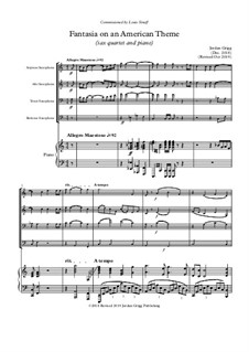 Fantasia on an American Theme: For sax quartet and piano (Revised) by Jordan Grigg