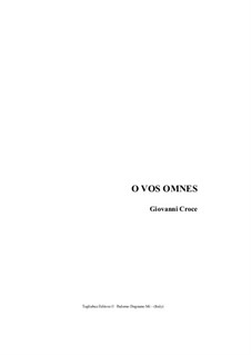 O Vos Omnes - For SATB Choir: O Vos Omnes - For SATB Choir by Giovanni Croce