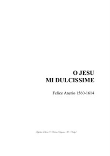 O Jesu mi dulcissime: For STB choir by Felice Anerio