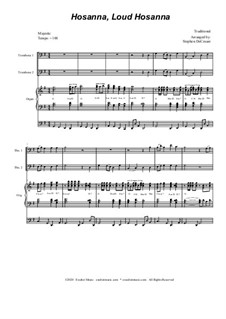 Hosanna, Loud Hosanna: Trombone duet - organ accompaniment by Unknown (works before 1850)